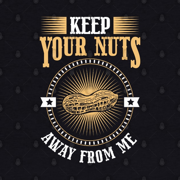 Nut Allergy Aware Peanut Allergic Peanut Allergy by IngeniousMerch